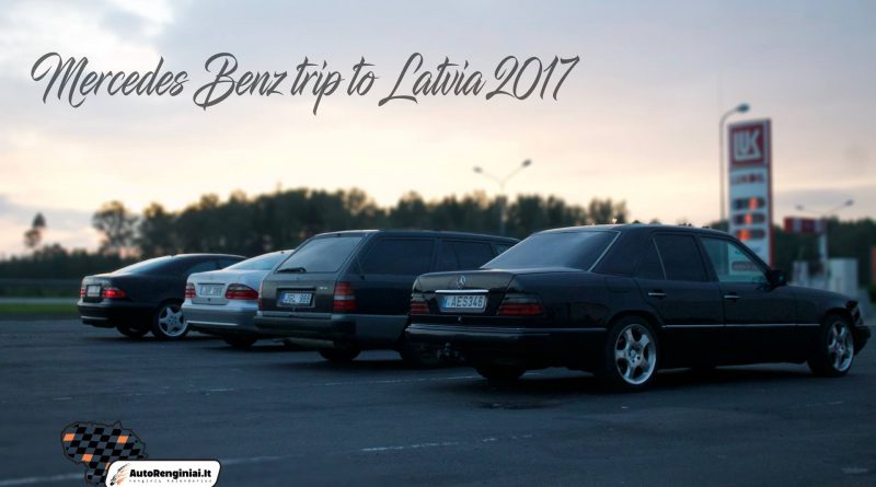 Mercedes Benz trip to Latvia 2017