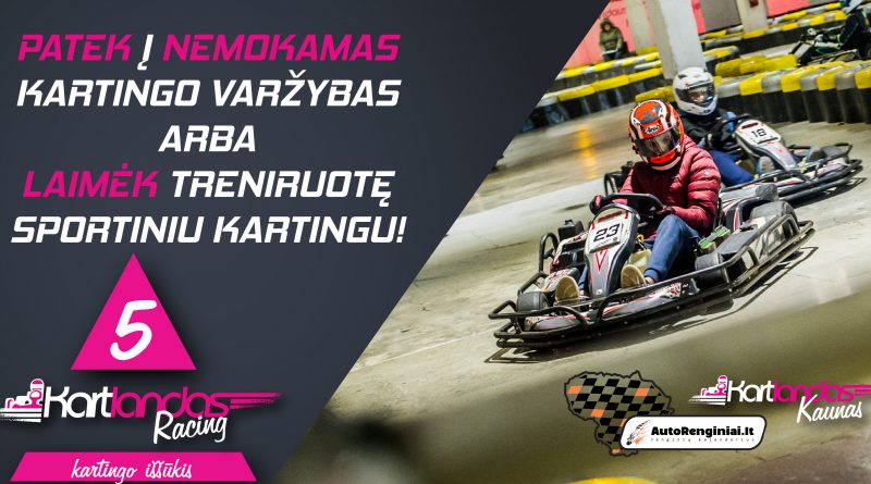 "Kartlandas Racing" iššūkis Kaune