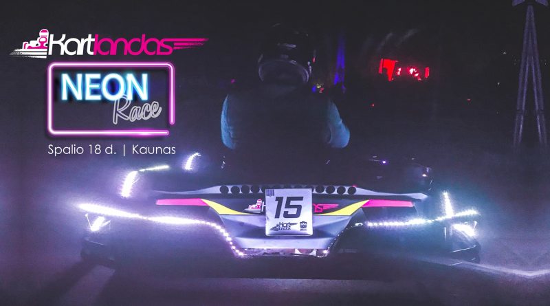 Neon Race by Kartlandas. Kaunas