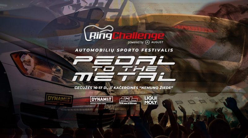 Autosporto festivalis „Ring Challenge“ – Pedal to the Metal
