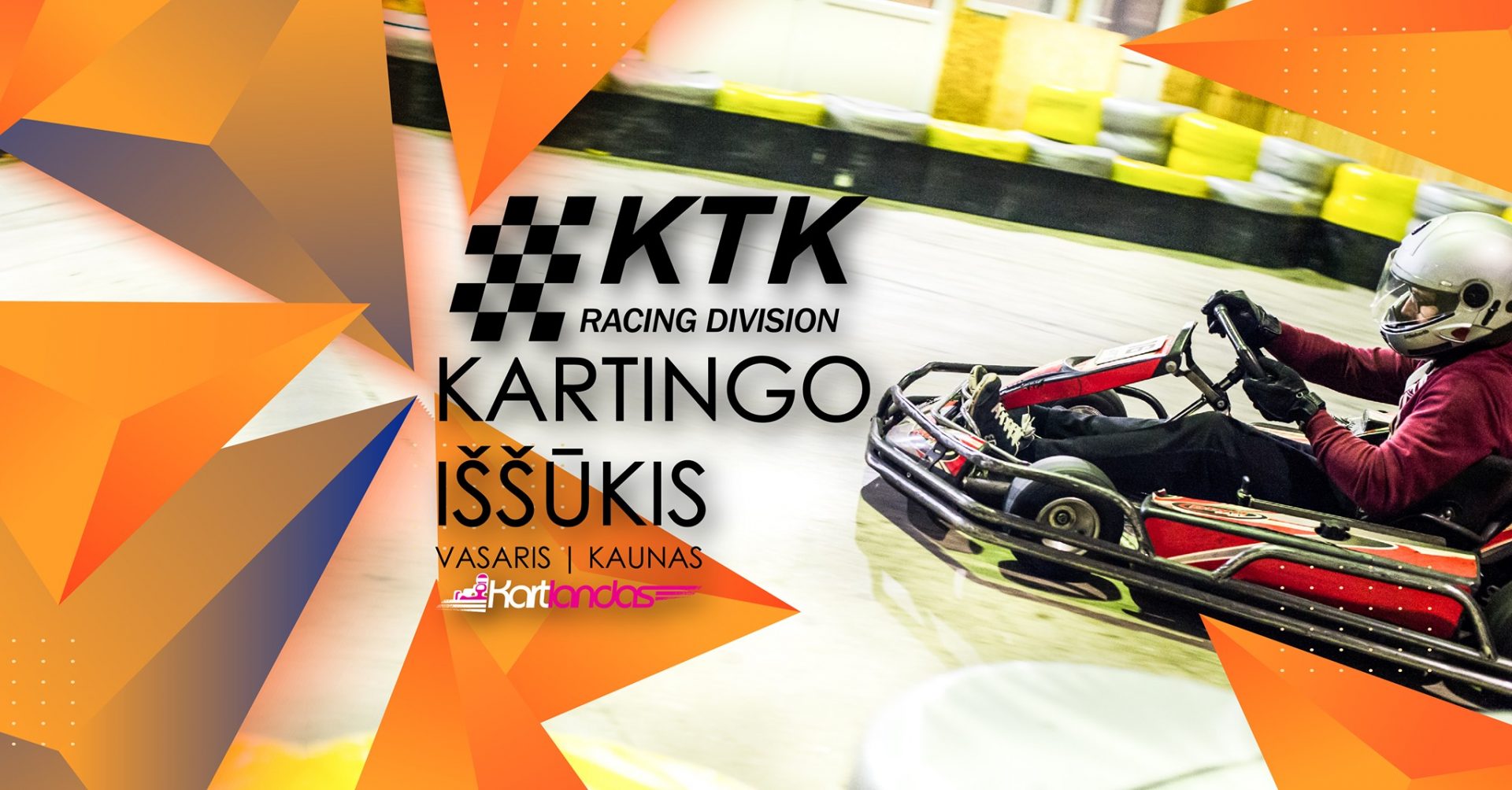 KTK Racing Division kartingo iššūkis. Kaunas