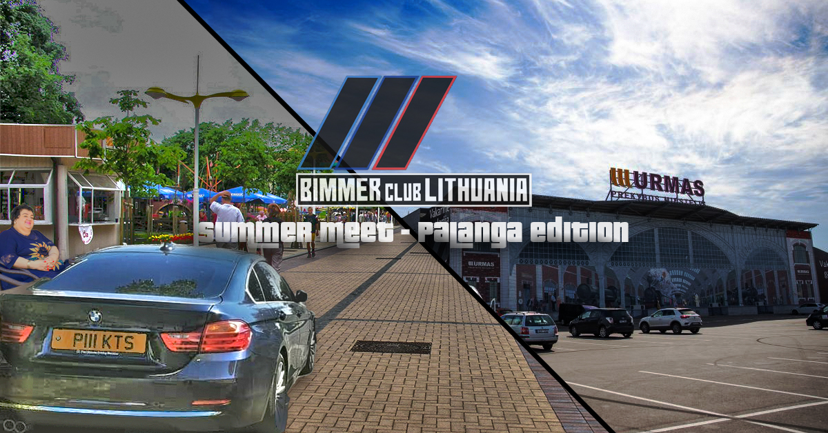 BIMMER Club LITHUANIA summer meet 2022