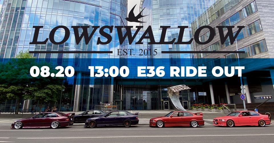 E36 Ride out - LowSwallow revival