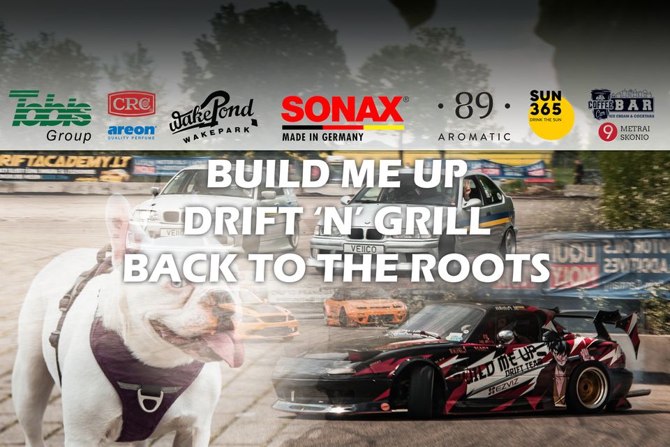 Build Me Up Drift 'N' Grill - Back to the roots!