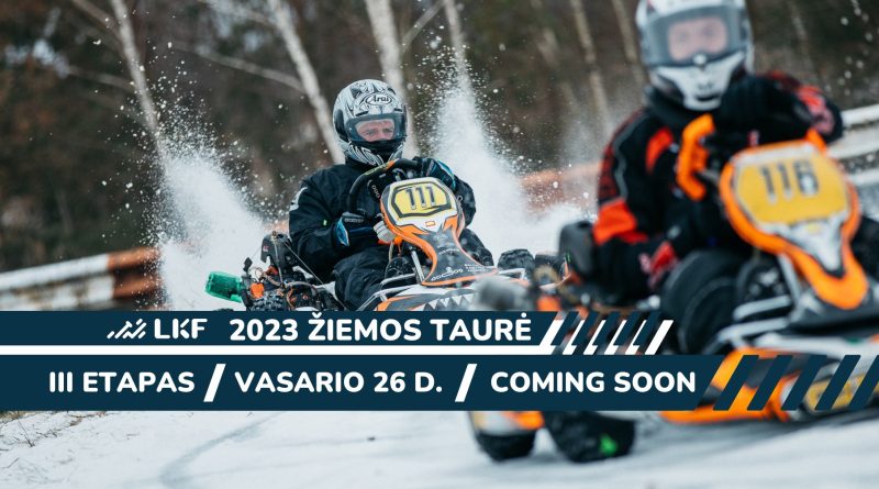 2023 LKF ŽIEMOS TAURĖ | III ETAPAS
