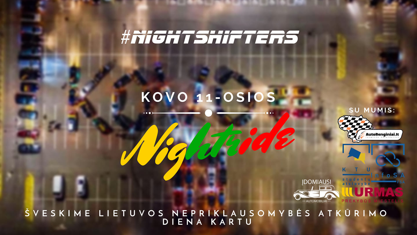 NightShifters Lietuvos nepriklausomybės atkūrimo dienos minėjimas!