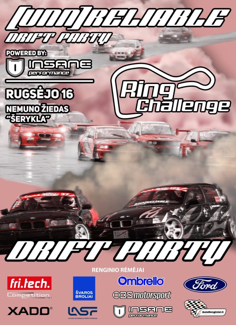 UnnReliable x RingChallenge Drift afterparty